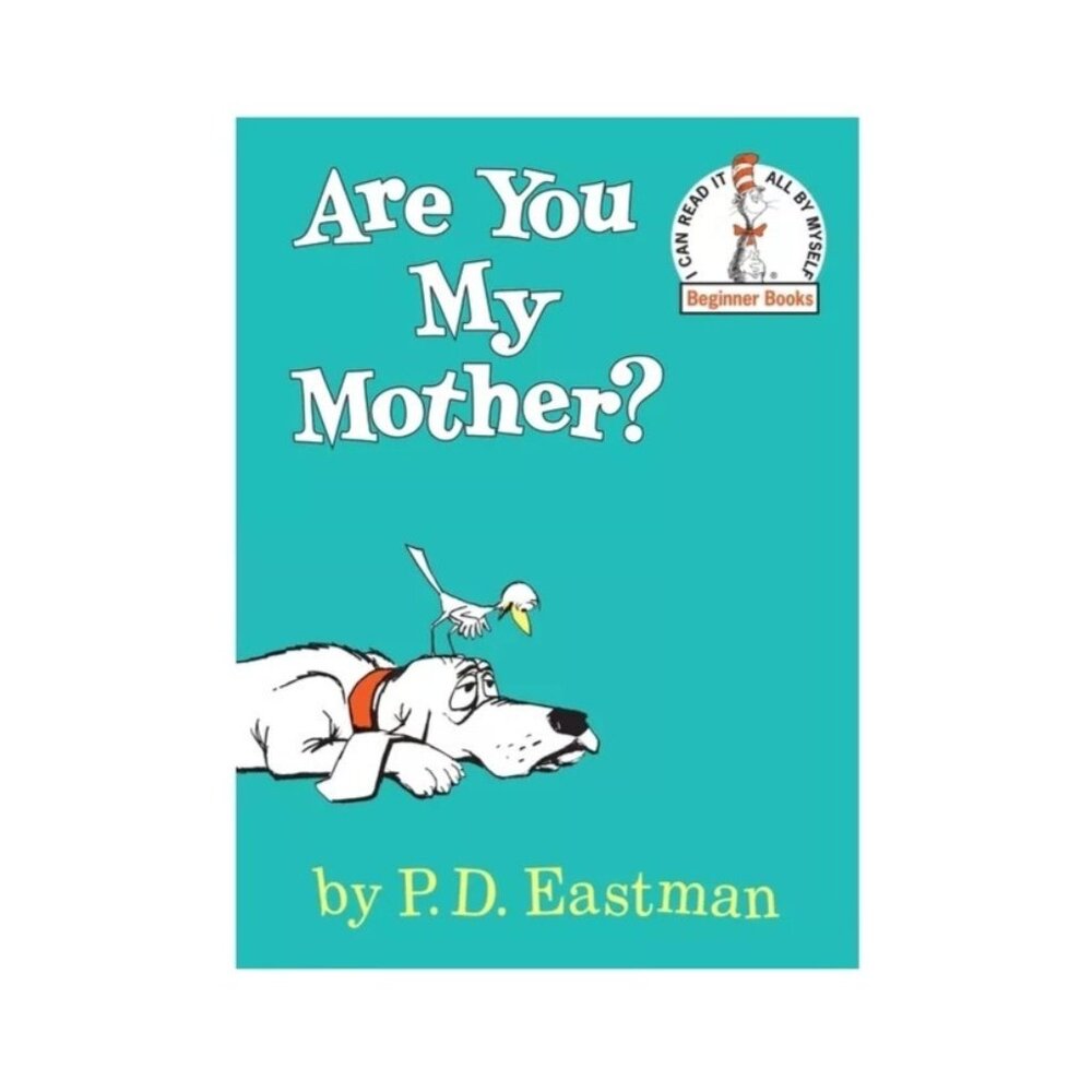 Are You My Mother? Beginner Books by P. D. Eastman (Hardcover)